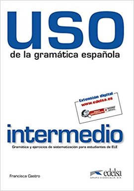 Uso de la gramatica espanola : Nivel intermedio - фото книги