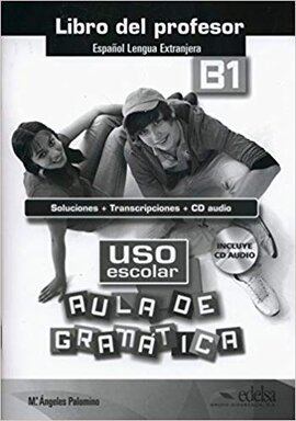 USO Escolar. Aula De Gramatica : Libro Del Profesor (B1) - фото книги
