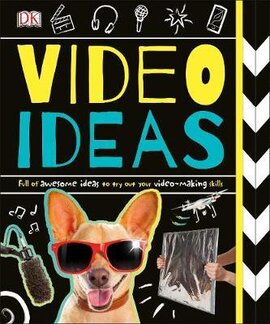 Video Ideas : Full of Awesome Ideas to try out your Video-making Skills - фото книги