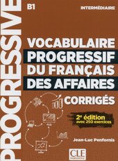 Vocabulaire Progr du Franc des Affaires Niveau Interm 2e Edition Corriges - фото обкладинки книги