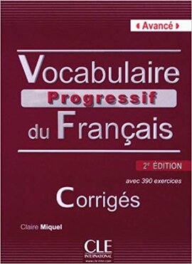 Vocabulaire progressif du francais - Nouvelle edition : Corriges Niveau avanc - фото книги
