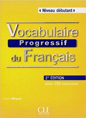Vocabulaire progressif du francais - Nouvelle edition : Livre + Audio CD Niveau dbutant - фото обкладинки книги