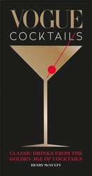Vogue Cocktails. Classic drinks from the golden age of cocktails - фото обкладинки книги