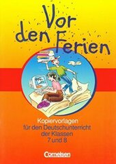 Vor den Ferien: Kopiervorlagen fur den Deutschunterricht der klassen 7 und 8 - фото обкладинки книги