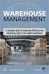 Warehouse Management : A Complete Guide to Improving Efficiency and Minimizing Costs in the Modern Warehouse - фото обкладинки книги