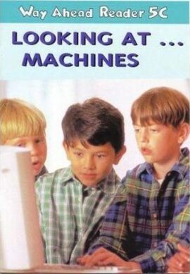 Way Ahead Readers 5C:Look at Machines - фото книги