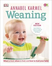 Weaning : New Edition - What to Feed, When to Feed and How to Feed your Baby - фото обкладинки книги