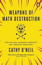 Weapons of Math Destruction. How Big Data Increases Inequality and Threatens Democracy - фото обкладинки книги