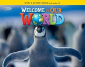 Welcome to Our World 2: Activity Book with Audio CD - фото обкладинки книги