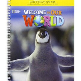 Welcome to Our World 2: Lesson Planner with Classroom Audio CD, Teacher's Resource CDROM, and Teacher DVD - фото книги
