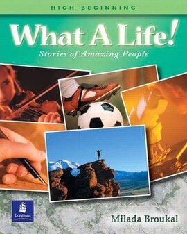 What A Life! Stories of Amazing People 1 - фото книги