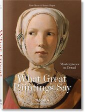 What Paintings Say: 100 Masterpieces in Detail - фото обкладинки книги