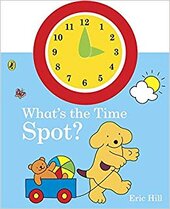 What's the Time, Spot? - фото обкладинки книги