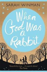 When God was a Rabbit : The Richard and Judy Bestseller - фото обкладинки книги