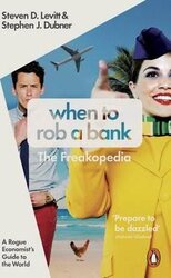 When to Rob a Bank. A Rogue Economist's Guide to the World - фото обкладинки книги