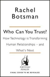 Who Can You Trust? How Technology Brought Us Together - and Why It Could Drive Us Apart - фото обкладинки книги