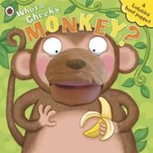 Who's A Cheeky Monkey? A Ladybird Hand Puppet Book - фото обкладинки книги