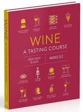 Wine A Tasting Course: From Grape to Glass - фото обкладинки книги