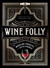 Wine Folly: Magnum Edition : The Master Guide - фото обкладинки книги