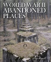 World War II Abandoned Places - фото обкладинки книги