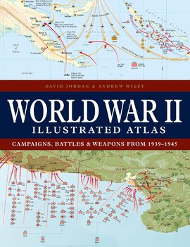 World War II Illustrated Atlas: Campaigns, Battles & Weapons from 1939-1945 - фото книги