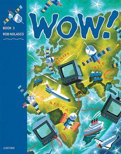 WOW!: 2: Student's Book : Window on the World - фото книги