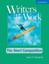 Writers at Work: The Short Composition Student's Book - фото обкладинки книги