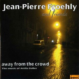 Збірка "Away from the crowd. The music of Attila Zoller" - фото книги