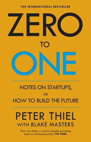 Zero to One: Notes on Start Ups, or How to Build the Future - фото обкладинки книги