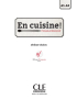 En Cuisine! A1-A2 Livre + CD audio - фото 2