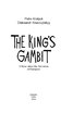 The King's Gambit. A Novel about the Resilience of Energodar - фото 2